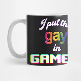 I put the gay in gamer - pride Mug